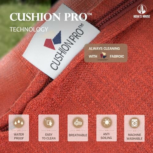 Cushion Pro technology fabric with waterproof, easy to clean, breathable, anti-soiling, machine washable features.